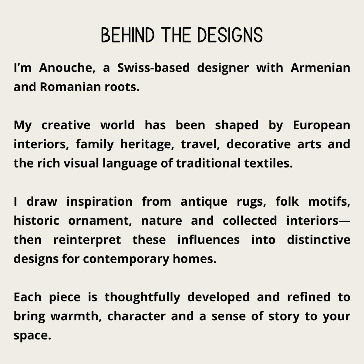 BEHIND THE DESIGNS