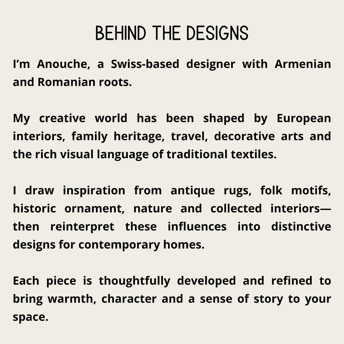 BEHIND THE DESIGNS