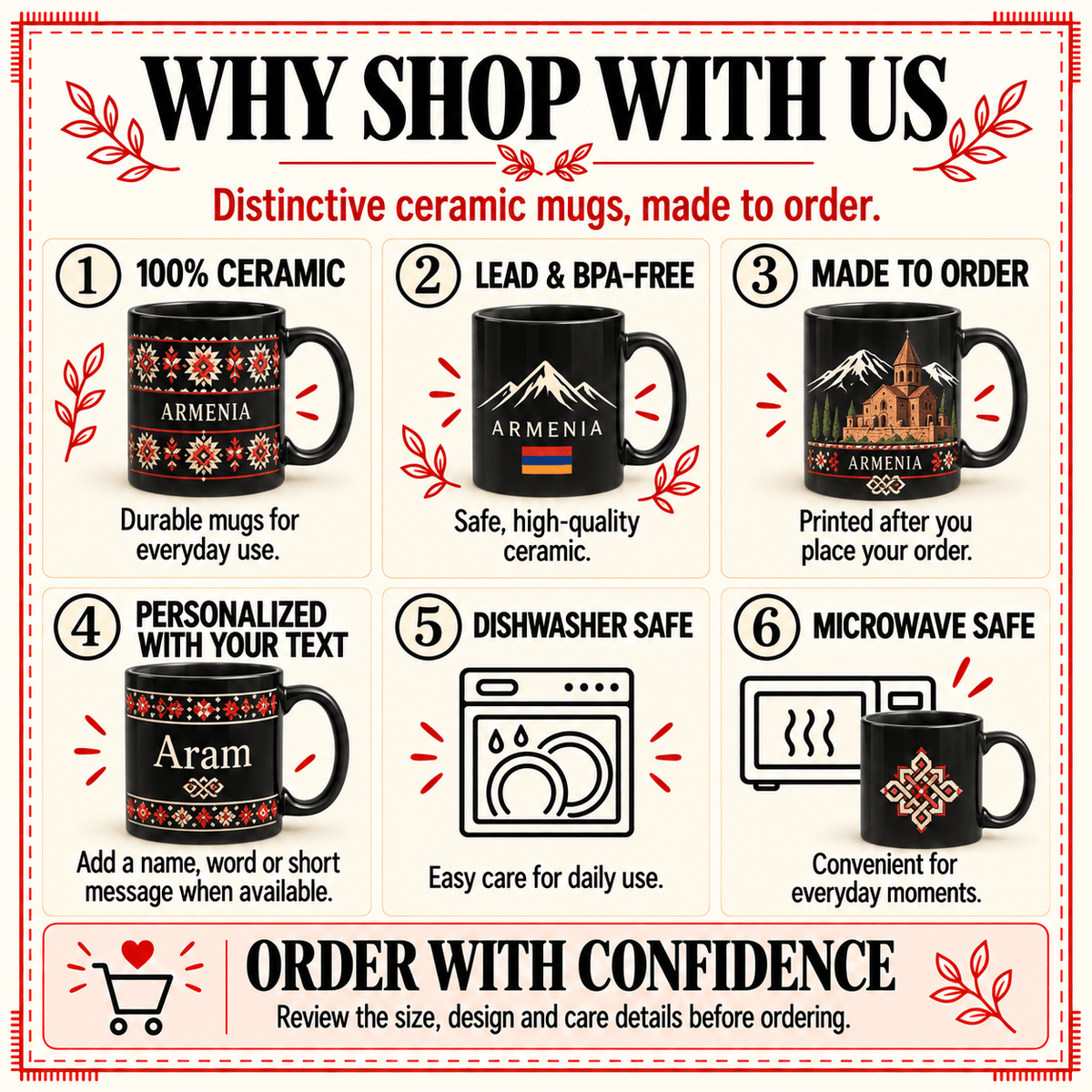 Why shop with us: ceramic mugs, lead and BPA-free, made to order, personalized, dishwasher and microwave safe